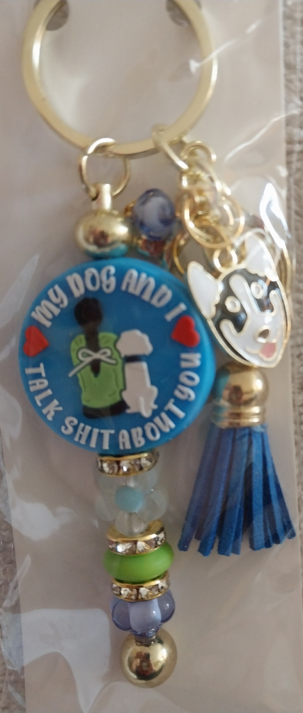 Image of My Dog and I Talk Shit About You Keychain with Husky Charm - Handmade